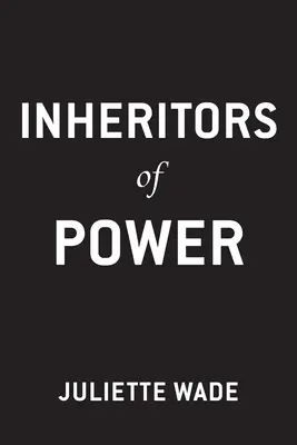 Dediči moci - Inheritors of Power