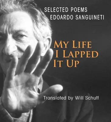 Môj život, ja som ho nasával - My Life, I Lapped It Up