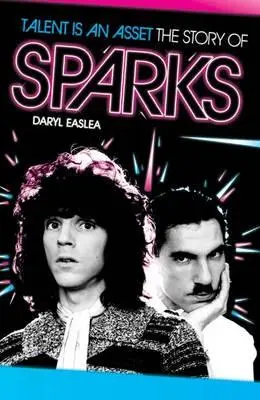 Talent je majetok: Príbeh skupiny Sparks - Talent is an Asset: The Story of Sparks