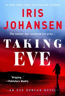 Unesenie Evy: An Eve Duncan Novel - Taking Eve: An Eve Duncan Novel