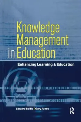 Manažment znalostí vo vzdelávaní: Zlepšovanie učenia a vzdelávania - Knowledge Management in Education: Enhancing Learning & Education
