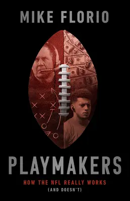 Tvorcovia hier: Ako NFL skutočne funguje (a nefunguje) - Playmakers: How the NFL Really Works (and Doesn't)