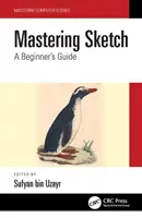 Mastering Sketch: Príručka pre začiatočníkov - Mastering Sketch: A Beginner's Guide