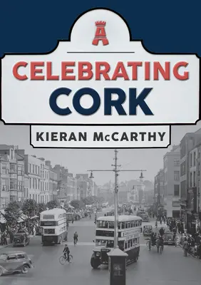 Oslava mesta Cork - Celebrating Cork