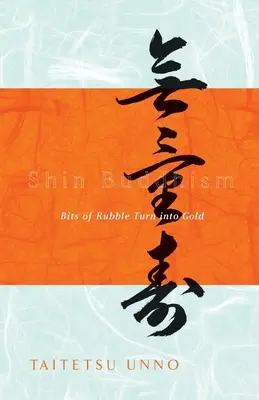 Šin budhizmus: Kúsky sutín sa menia na zlato - Shin Buddhism: Bits of Rubble Turn into Gold
