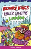 Krvaví králi a vražedné kráľovné Londýna - Bloody Kings and Killer Queens of London