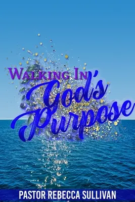 Kráčanie podľa Božieho zámeru - Walking in God's Purpose