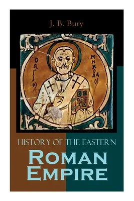 Dejiny Východorímskej ríše: Od pádu Ireny po nástup Bazila I. - History of the Eastern Roman Empire: From the Fall of Irene to the Accession of Basil I.