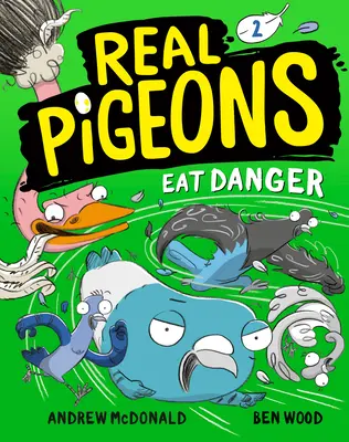 Skutočné holuby jedia nebezpečenstvo (kniha 2) - Real Pigeons Eat Danger (Book 2)