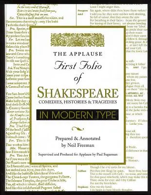 Applause First Folio of Shakespeare in Modern Type (Prvé Shakespearovo fólio v modernom písme): Komédie, histórie a tragédie - Applause First Folio of Shakespeare in Modern Type: Comedies, Histories & Tragedies