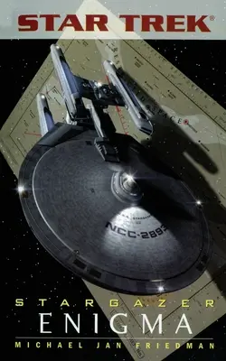 Star Trek: Nová generácia: Star Trek: Hviezdna pechota: Enigma - Star Trek: The Next Generation: Stargazer: Enigma