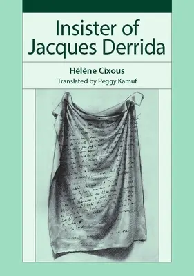Insígnie Jacquesa Derridu - Insister of Jacques Derrida