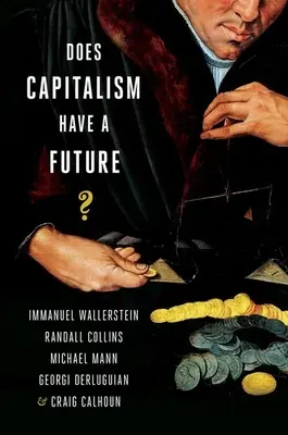 Má kapitalizmus budúcnosť? - Does Capitalism Have a Future?