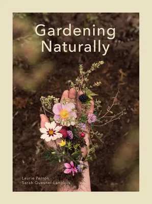 Záhradkárstvo prirodzene - Gardening Naturally