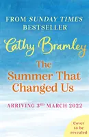 Leto, ktoré nás zmenilo - úplne nové povznášajúce a únikové čítanie od autora bestsellerov Sunday Times - Summer That Changed Us - The brand new uplifting and escapist read from the Sunday Times bestselling storyteller