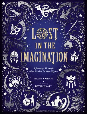 Stratený v predstavivosti: Cesta deviatimi svetmi za deväť nocí - Lost in the Imagination: A Journey Through Nine Worlds in Nine Nights