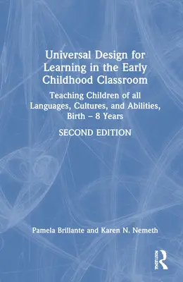 Univerzálny dizajn pre učenie v triede raného detstva: Výučba detí všetkých jazykov, kultúr a schopností od narodenia do 8 rokov - Universal Design for Learning in the Early Childhood Classroom: Teaching Children of All Languages, Cultures, and Abilities, Birth - 8 Years