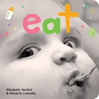 Jedzte: Stolová kniha o jedle - Eat: A Board Book about Mealtime