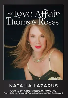 Moja milostná aféra: Tŕne a ruže - My Love Affair: Thorns and Roses