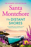 Vzdialené pobrežie - Rodinné tajomstvá a trvalá láska - neodolateľný nový román od autorky bestsellerov číslo jeden - Distant Shores - Family secrets and enduring love - the irresistible new novel from the Number One bestselling author