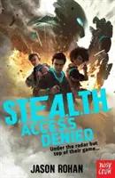 S.T.E.A.L.T.H.: Prístup zamietnutý - kniha 1 - S.T.E.A.L.T.H.: Access Denied - Book 1