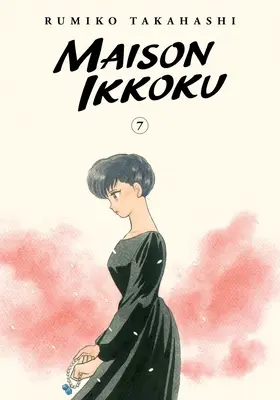 Maison Ikkoku Collector Edition, Vol. 7: Volume 7 - Maison Ikkoku Collector's Edition, Vol. 7: Volume 7