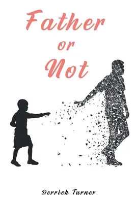 Otec alebo nie - Father Or Not