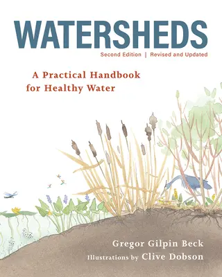 Vodné plochy: Praktická príručka pre zdravú vodu - Watersheds: A Practical Handbook for Healthy Water