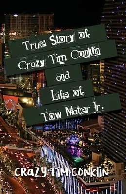 Skutočný príbeh šialeného Tima Conklina a život Tow Mater Jr. - True Story of Crazy Tim Conklin and Life of Tow Mater Jr.