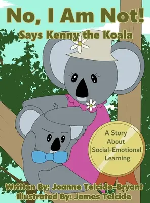 Nie, nejdem! Hovorí Kenny Koala - No, I Am Not! Says Kenny the Koala
