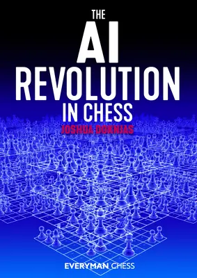 Revolúcia umelej inteligencie v šachu - The AI Revolution in Chess