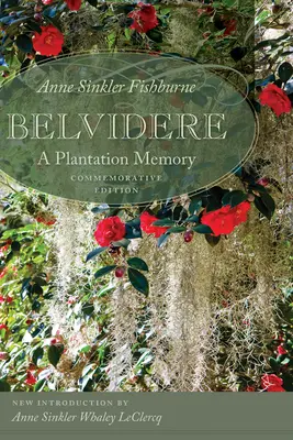 Belvidere: Spomienka na plantáž - Belvidere: A Plantation Memory