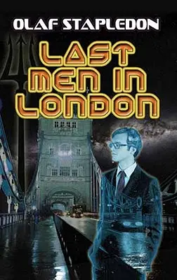 Poslední muži v Londýne - Last Men in London
