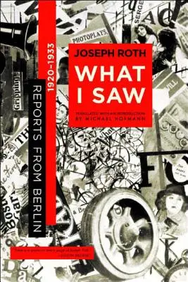 Čo som videl: reportáže z Berlína 1920-1933 - What I Saw: Reports from Berlin 1920-1933