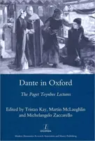 Dante v Oxforde - Prednášky Pageta Toynbeeho 1995-2003 - Dante in Oxford - The Paget Toynbee Lectures 1995-2003