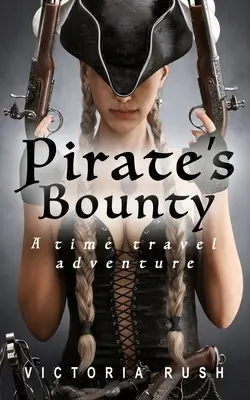 Pirátska odmena: Dobrodružstvo pri cestovaní v čase - Pirate's Bounty: A Time Travel Adventure