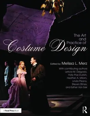 Umenie a prax kostýmového dizajnu - The Art and Practice of Costume Design