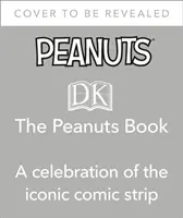 Peanuts Book - Vizuálna história ikonického komiksu - Peanuts Book - A Visual History of the Iconic Comic Strip