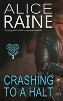 Zrážka s cieľom zastaviť sa - Crashing to a Halt