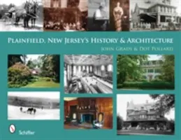 História a architektúra mesta Plainfield, New Jersey - Plainfield, New Jersey's History & Architecture