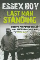 Chlapec z Essexu: Posledný muž, ktorý zostal nažive - Essex Boy: Last Man Standing