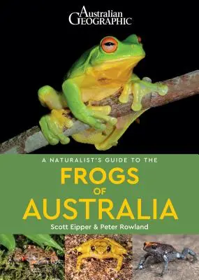 Príručka prírodovedca o žabách Austrálie - A Naturalist's Guide to the Frogs of Australia
