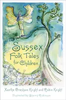 Sussexské ľudové rozprávky pre deti - Sussex Folk Tales for Children