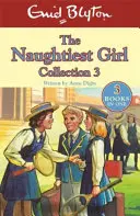 Zbierka Najzlostnejšie dievča 3 - knihy 8-10 - The Naughtiest Girl Collection 3 - Books 8-10