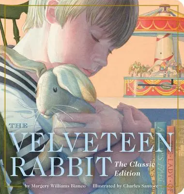 The Velveteen Rabbit Oversized Polstrovaná kniha: (Klasické detské knihy, prázdninové tradície, darčeky pre rodiny, knihy pre mladých - The Velveteen Rabbit Oversized Padded Board Book: The Classic Edition (Classic Childrens Books, Holiday Traditions, Gifts for Families, Books for Youn