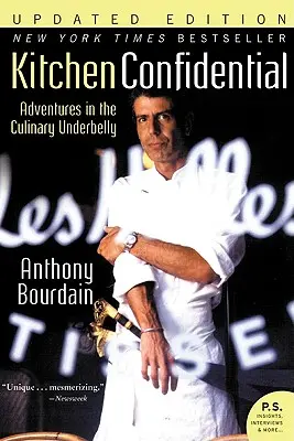 Kuchynské tajomstvo: Dobrodružstvá v kulinárskom podhubí - Kitchen Confidential: Adventures in the Culinary Underbelly