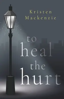 Uzdraviť bolesť - To Heal The Hurt
