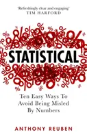 Štatistika - Desať jednoduchých spôsobov, ako sa nenechať oklamať číslami - Statistical - Ten Easy Ways to Avoid Being Misled By Numbers