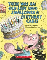 Bola jedna stará dáma, ktorá zhltla narodeninovú tortu: A Board Book - There Was an Old Lady Who Swallowed a Birthday Cake: A Board Book