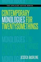 Súčasné monológy pre dvadsiatnikov - Contemporary Monologues for Twentysomethings
